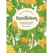 The Little Wild Library: Dandelion: Simple Things to Do with the Plants Around You.