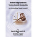 Shaken Baby Syndrome or Vaccine Induced Encephalitis - Are Parents Being Falsely Accused?