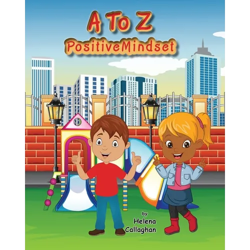 A- Z Positive Mindset: For Children