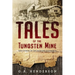 Tales of the Tungsten Mine