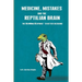 Medicine, Mistakes and the Reptilian Brain: The NewMind Response(TM) to better decisions