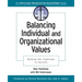 Balancing Individual and Organizational Values