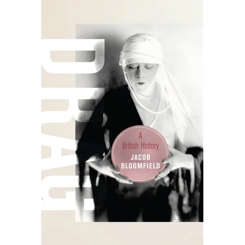 Drag: A British History Volume 23