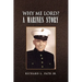 Why Me Lord? A Marines Story