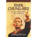 Park Chung-Hee: From Poverty to Power