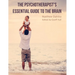 The Psychotherapist's Essential Guide to the Brain