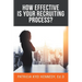 How Effective Is Your Recruiting Process?