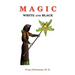 Magic White and Black