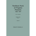 Northern Neck of Virginia Pioneers, 1642-1675. In Six Volumes. Volume Six: U-Z
