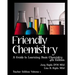 Friendly Chemistry - Teacher Edition Volume 1: A Guide to Learning Basic Chemistry