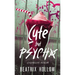 Cute but Psycho