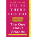 I'll Be There for You: The One about Friends