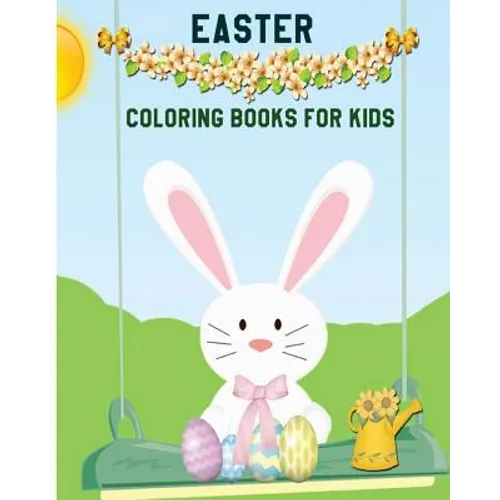 Easter Coloring Books For Kids: Children's Easter Books (A Big Easter Adventure) (Boys And Girls Ages 3-7)