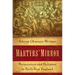 Martyrs' Mirror: Persecution and Holiness in Early New England