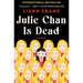 Julie Chan Is Dead