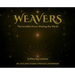Weavers: The Invisible Power Shaking the World