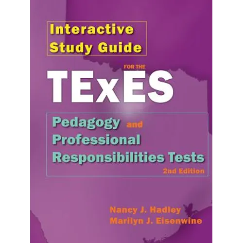 Interactive Study Guide for the Texes Pedagogy and Professional Responsibilites Test, 2nd Edition