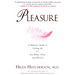 Pleasure: A Woman's Guide to Getting the Sex You Want, Need and Deserve