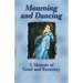 Mourning and Dancing: A Memoir of Grief and Recovery