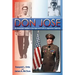 Don Jose: An American Soldier's Courage and Faith in Japanese Captivity