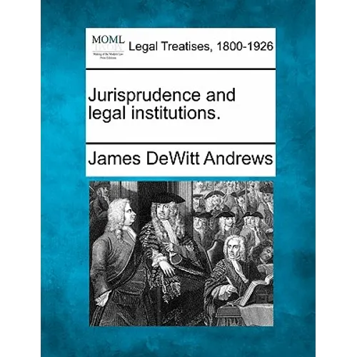 Jurisprudence and Legal Institutions.