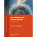Air Pollution and Climate Change: From Co-Benefits to Coherent Policies