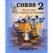 CHESS, Step by Step: From Beginner to Champion-2: Book-2