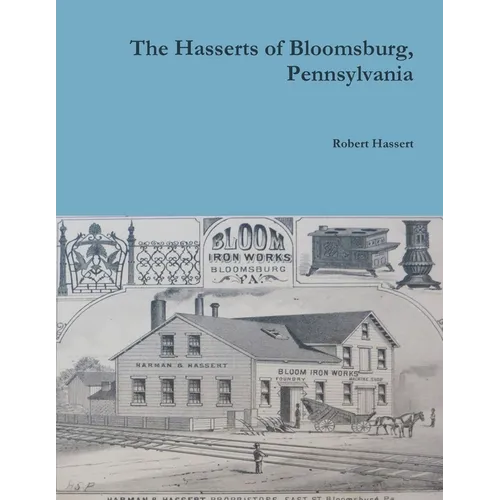 The Hasserts of Bloomsburg, Pennsylvania