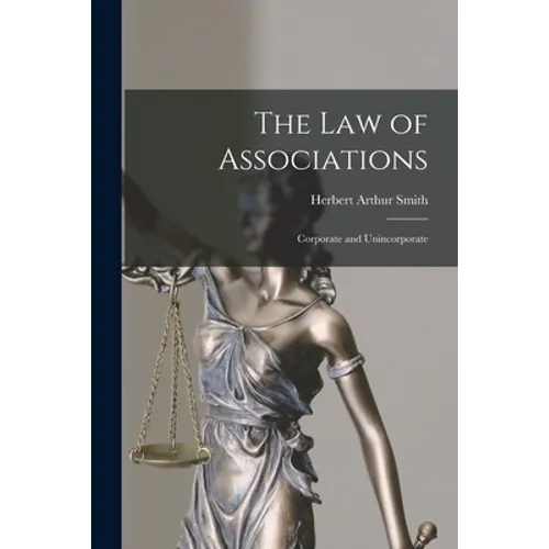 The Law of Associations: Corporate and Unincorporate