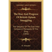 The Rise And Progress Of British Opium Smuggling: The Illegality Of The East India Company's Monopoly Of The Drug (1856)