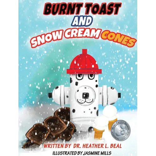 Burnt Toast and Snow Cream Cones: A Fire Drill Success Story for Children