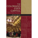 Colorado State Capitol: History, Politics, Preservation