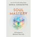 Soul Mastery: 22 Lessons to Reinvent Your Life