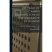 100 Years of Campus Architecture at the University of Illinois