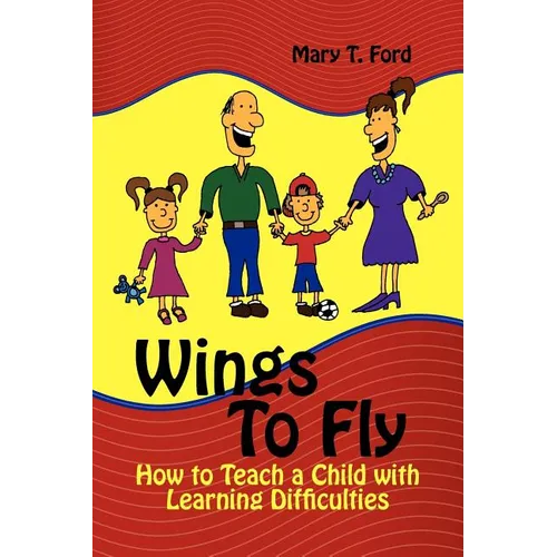 Wings to Fly: How to Teach a Child with Learning Difficulties