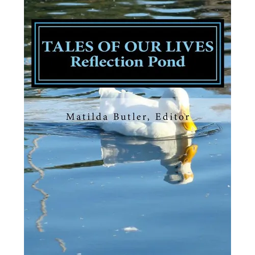 Tales of Our Lives: Reflection Pond: Volume 2