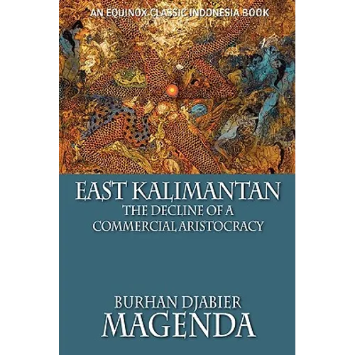 East Kalimantan: The Decline of a Commercial Aristocracy