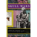 Skull Wars: Kennewick Man, Archaeology, and the Battle for Native American Identity