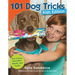 101 Dog Tricks, Kids Edition: Fun and Easy Activities, Games, and Crafts