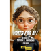 Votes for All: The Story of Susan B. Anthony for Kids