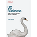 UX for Business: How to Design Valuable Digital Companies