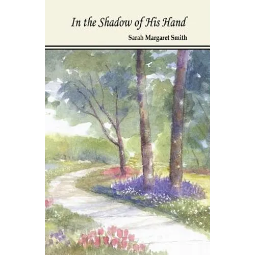 In the Shadow of His Hand