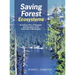 Saving Forest Ecosystems: A Century Plus of Research and Education at the University of Washington