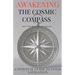 Awakening the Cosmic Compass: A Spiritual Guide to Inner Navigation