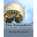 The Sunsphere in Knoxville, Tennessee: The 1982 World's Fair Monument to the Sun