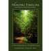 The Healing Timeline: God's Shalom for the Past, Present and Future