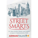 Street Smarts: 101 Short Stories, Essays, and Insights to Improve Communication Skills