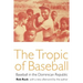 The Tropic of Baseball: Baseball in the Dominican Republic