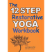 The 12 Step Restorative Yoga Workbook