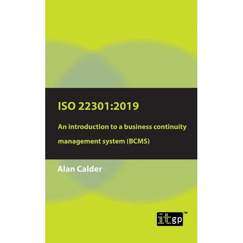 ISO 22301: 2019: An introduction to a business continuity management system (BCMS)